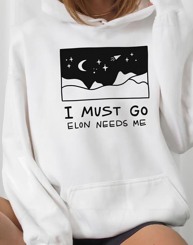 Жіноче худі з принтом 'I MUST GO ELON NEEDS ME'