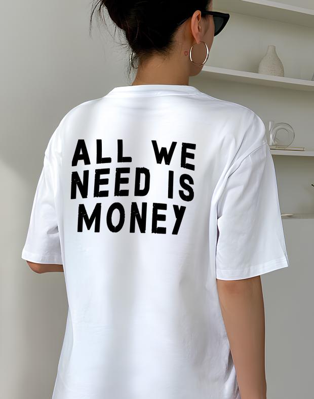 Футболка жіноча біла оверсайз з принтом ALL WE NEED IS MONEY, бавовна поліестер